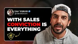 With Sales - Conviction is Everything!