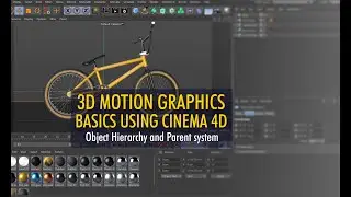 3d Motion Graphics Basics using Cinema 4D -Hierarchy and Parent system