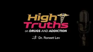 Episode #197 High Truths on Drugs and Addiction with Dr. Andre McDonald