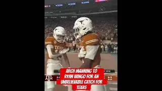 Arch manning to ryan wingo for an unbelievable catch for texas