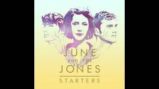 June and the Jones - The Color of the Wheat Fields (Audio)