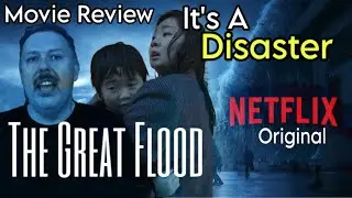 The Great Flood (2025) Movie Review Spoilers 