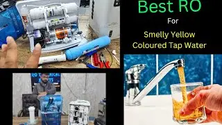 Smelly Yellow Colour Ke Tap Water Ke Liye Best RO Kaise Bnaya Jata Hai Ki Badbu Na 😡😡&hearts;️&hearts;️👌