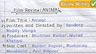 Film Review: ANIMAL movie 2023| film review writing in english| 10 best point of film review|#animal