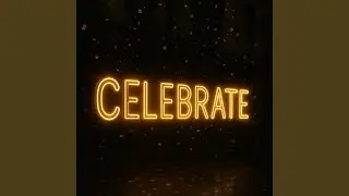 CELEBRATE