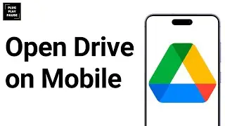 How to open Google Drive in mobile ?