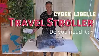 Cybex Libelle Travel Stroller First Impression Unboxing