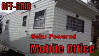 Chillen/ Tour of A Solar Powered Off-Grid Mobile Office Trailer, On an Old Ohio School Property