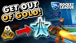 How To Get Out of GOLD in Rocket League!