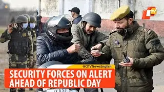 High Alert In Srinagar Ahead Of Republic Day 2023 | OTV News English