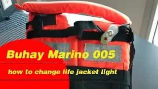 Buhay Marino 005, how to change life jacket ligths