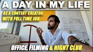 This Is How I Manage Full Time Job, Travel & Content Creation in my Life