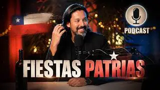 🇨🇱 FIESTAS PATRIAS - 18 de Septiembre - Mister Roka PODCAST 🎙 #18septiembre #fiestaspatrias #chile