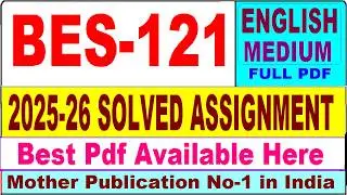 BES 121 solved assignment 2025-26 || bes 121 solved assignment 2026 in English || ignou bes121