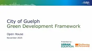 Draft Green Development Framework - virtual public meeting recording (asynchronous) | City of Guelph