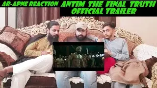 Pakistan Reaction On - ANTIM: The Final Truth - Official Trailer | Salman Khan | AR Apne Reaction