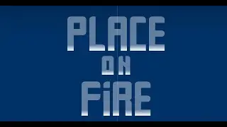 Place On Fire [layout] by me | Geometry Dash