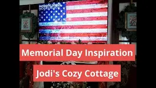 Memorial Day Decorating Inspiration  2021 / Americana Garden fireplace Mantle / Trash to Treasure /