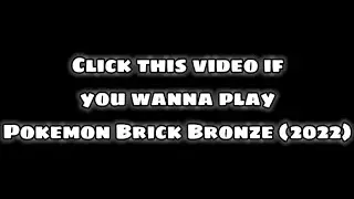 HOW TO PLAY POKEMON BRICK BRONZE *2022*