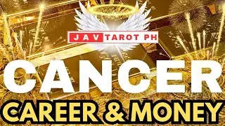 CANCER SUCCESS & PROSPERITY IS YOURS! NEW OPPORTUNITIES & NEW BEGINNING! CAREER & MONEY