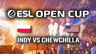 Indy VS Chewchilla ESL Open Cup #242 Europe polski komentarz