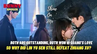 Why Did Lin Yu Sen, Who Came Later, Still Defeat Zhuang Xu?| Shine On Me | 骄阳似我
