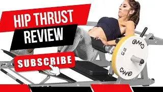 GMWD Hip Thrust Machine Review – Glute Growth Game Changer?
