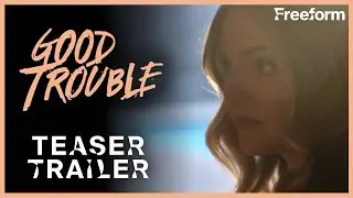 Good Trouble | Season 5 Teaser Trailer | One Shot Changes Everything | Freeform