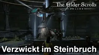 Teso [Tipps] - Verzwickt im Steinbruch [R&auml;tsel] [The Elder Scrolls Online]