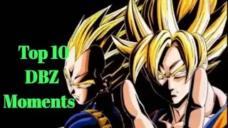 Top 10 DBZ moments ✨️