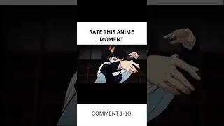RATE THIS ANIME MOMENT#shorts