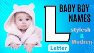 L letter Baby Boy Names||Baby Boy Name stylish & modern With Meaning👍