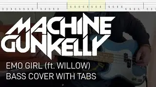 Machine Gun Kelly - Emo Girl (ft. Willow) (Bass Cover with Tabs)