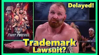 AEW Fight Forever in Legal battle over a Trademark causing more delays!