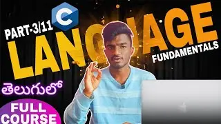 C Language Full Course in Telugu Part-3 | Fundamentals | C Program Full Course | Telugu | 