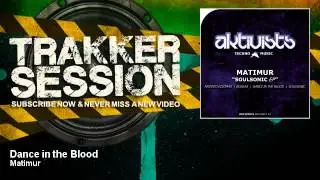 Matimur - Dance in the Blood
