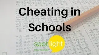 Cheating in Schools | practice English with Spotlight