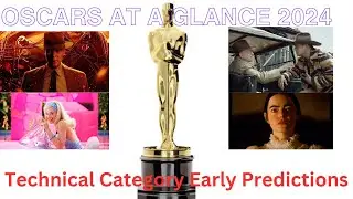 2024 Oscars at a Glance: Early Tech Category Nomination Predictions