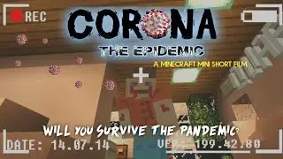 🦠😷 Corona: The Epidemic | A Minecraft Mini Short Film | Based On COVID-19 Global Pandemic | Zenon