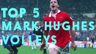 Top 5 Mark Hughes Volleys