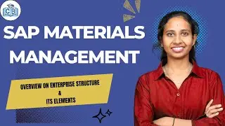 Enterprise Structure in SAP MM | SAP Materials Management Overview | SAP MM Training | CyberBrainer