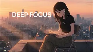 DEEP FOCUS: Golden Hour Lo-fi for Studying & Working [1 Hour] | left2right