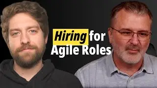 Who Makes a Great Scrum Master? Hiring Tips for Agile Teams | Agile Mentors Podcast