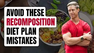 Avoid These Recomposition Diet Plan Mistakes