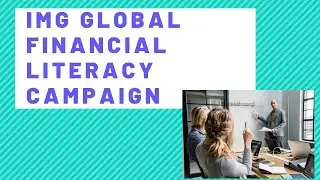 Business Tips: IMG Global Financial Literacy Campaign