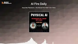 #305 Max: Physical AI – The Moment the 