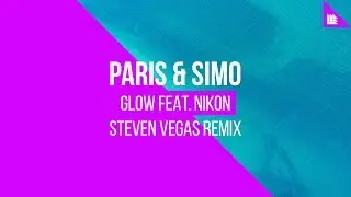 Paris & Simo feat. Nikon - Glow (Steven Vegas Remix)
