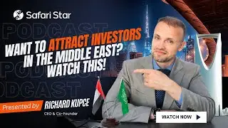 Want to Attract Middle East Investors? Watch This First!