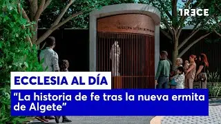 La historia de fe tras la nueva ermita de Algete