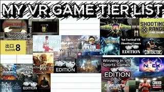 My VR Game Tier List